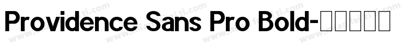 Providence Sans Pro Bold字体转换
